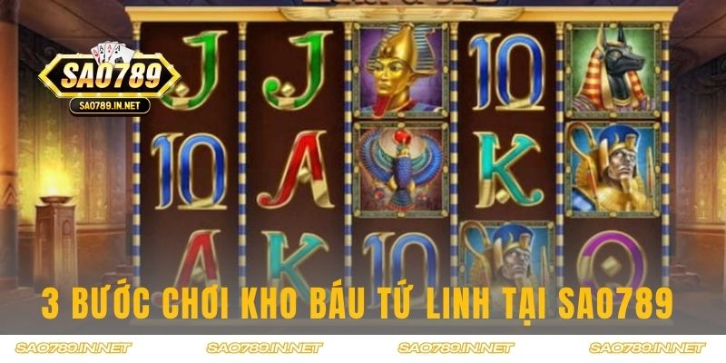 3 bước chơi Kho Báu Tứ Linh tại Sao789 